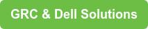 GRC & Dell Solutions