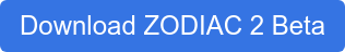 Download ZODIAC 2 Beta