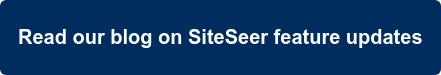 Read our blog on SiteSeer feature updates