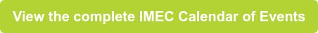 View the complete IMEC Calendar of Events